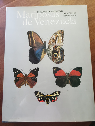 Mariposas De Venezuela. Armitano Editores