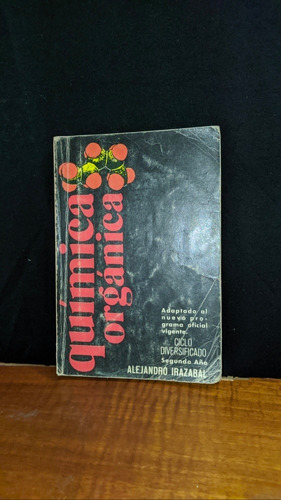 Libro, Química Orgánica - Alejandro Irazabal