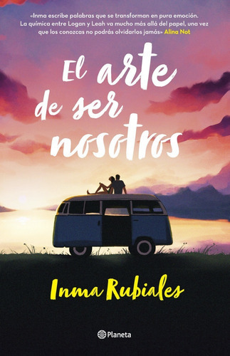 Libro El Arte De Ser Nosotros - Inma Rubiales - Planeta, De Inma Rubiales., Vol. 1. Editorial Planeta, Tapa Blanda En Español, 2023