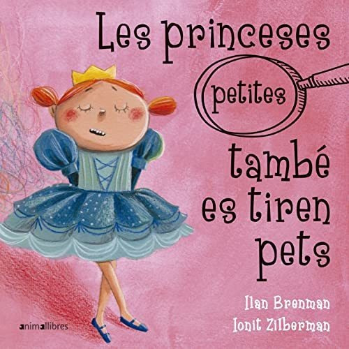 Les Princeses Petites També Es Tiren Pets: 24 (cartró)