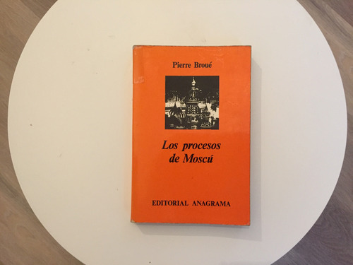 Los Procesos De Moscú Pierre Broué (Usado)
