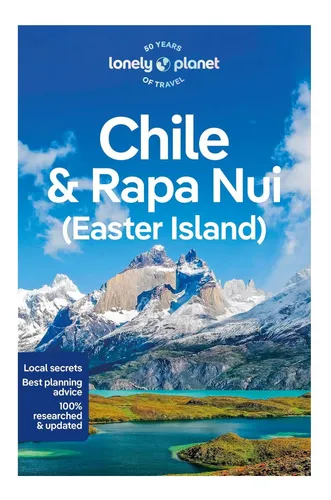 comprar Libro: Guía De Lonely Planet Chile Y Rapa Nui (isla De Pascu