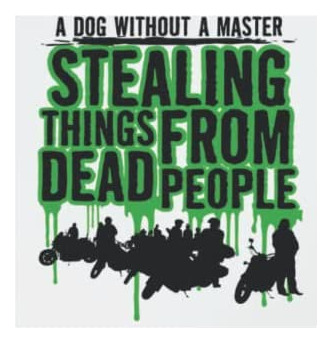 Libro: A Dog Without A Master: Stealing Things From Dead