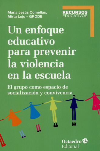 Libro Un Enfoque Educativo Para Prevenir La Violencia En La 