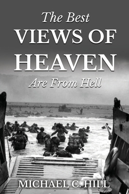 Libro The Best Views Of Heaven Are From Hell - Hill, Mich...