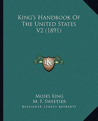 Libro King's Handbook Of The United States V2 (1891) - Ki...