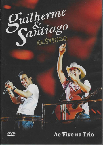 Dvd Guilherme E Santiago Elétrico Original