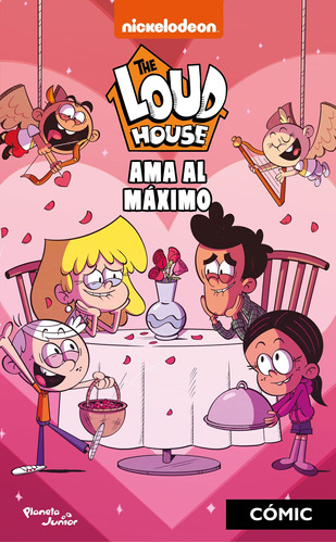 The Loud House. Ama al máximo, de Nickelodeon. Serie Nickelodeon Editorial Planeta Infantil México, tapa blanda en español, 2023