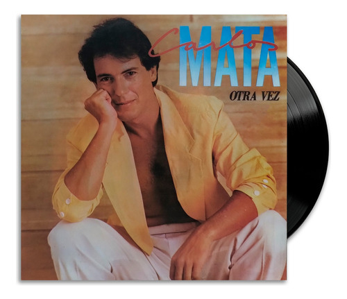 Carlos Mata - Otra Vez - Lp