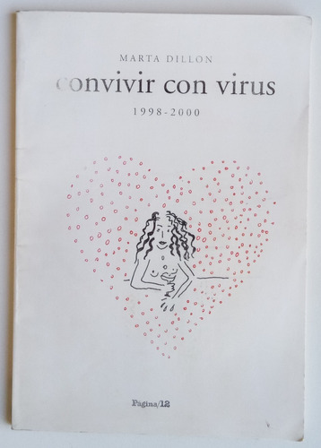 Convivir Con Virus 1998-2000 Marta Dillon Sida Vih Libro