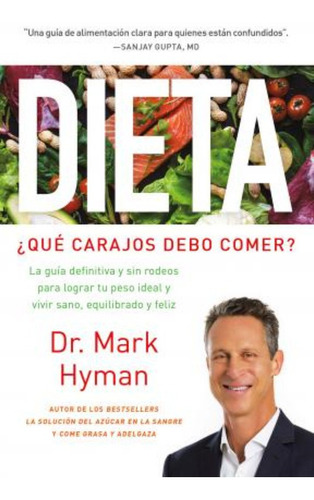Libro Dieta: ?que Carajos Debo Comer?: La Guia Definitiva...