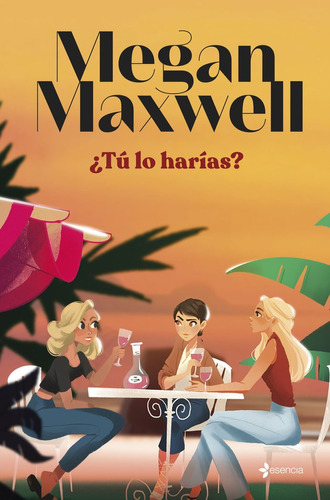 Libro Â¿tu Lo Harias? - Megan Maxwell