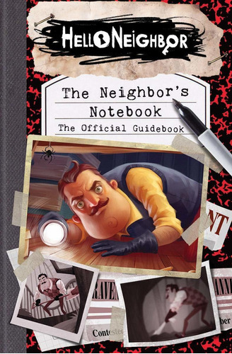 The Neighbor's Notebook: The Official Game Guide (he