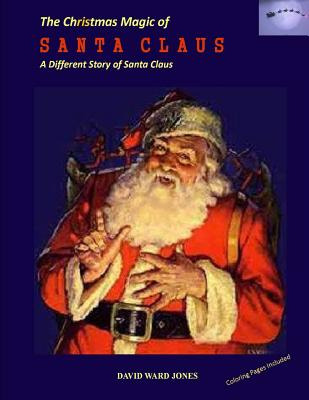 Libro The Christmas Magic Of Santa Claus: A Different San...