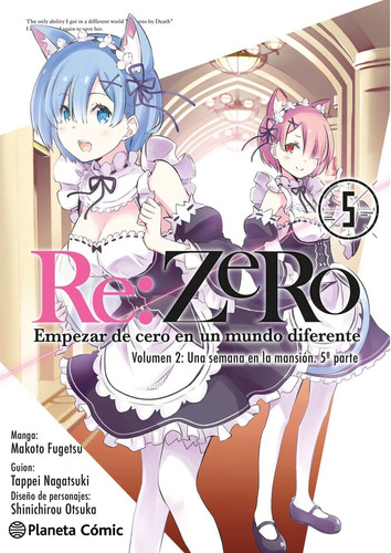 Re:zero Chapter 2 Nã⺠05/05: Volumen 2: Una Semana En La Mansión - 5ª Parte, De Nagatsuki, Tappei#fugetsu, Makoto. Re:zero, Vol. 0. Editorial Planeta Cómic, Tapa Blanda, Edición 0 En Español, 2023