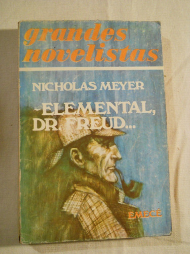 Elemental, Dr.freud. Nicholas Meyer. Emece. 