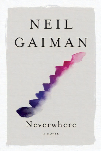 Neverwhere, De Neil Gaiman. Editorial William Morrow & Company, Tapa Blanda En Inglés