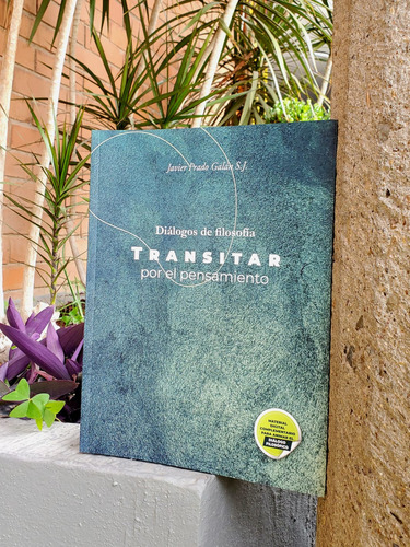 Transitar Por El Pensamiento. Diálogos De Filosofía