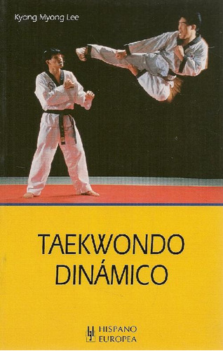 Libro Taekwondo Dinámico De Kyong Myong Lee