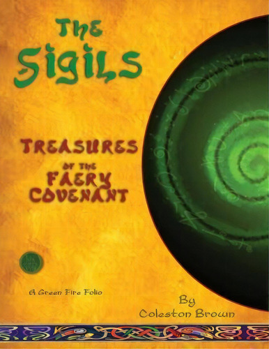 The Sigils, De Coleston Brown. Editorial Le Brun Publications, Tapa Blanda En Inglés