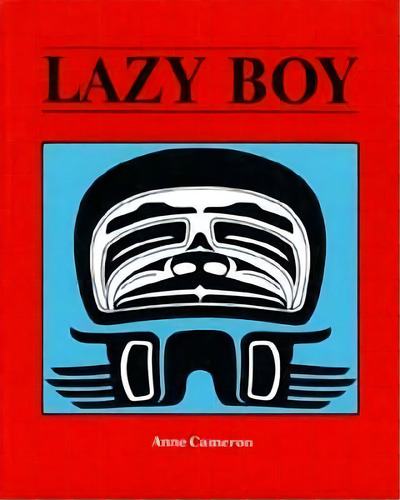 Lazy Boy, De Anne Cameron. Editorial Harbour Publishing, Tapa Blanda En Inglés