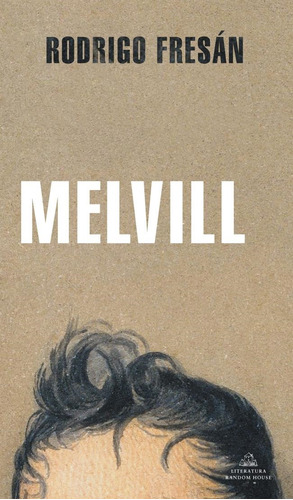 Libro Melvill - Fresan, Rodrigo