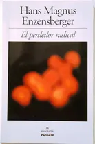 Comprar El Perdedor Radical, De Hans Magnus Enzensberger. Editorial Anagrama En Español
