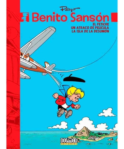 Benito Sanson 4, De Pierre Culliford  Peyo ., Vol. 4. Editorial Dolmen, Tapa Dura En Español, 2023