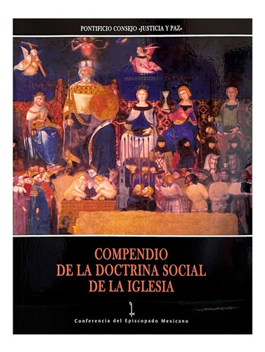 Compendio De La Doctrina Social De La Iglesia - Bac