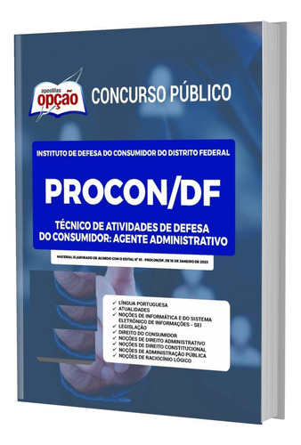 Apostila Concurso Procon Df - Agente Administrativo: Técnico De Atividades De Defesa Do Consumidor: Agente Administrativo, De Arc., Vol. 1. Editorial Apostila Opção, Capa Mole Em Português, 2023