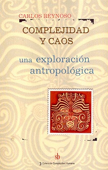 Complejidad Y Caos. - Carlos Reynoso