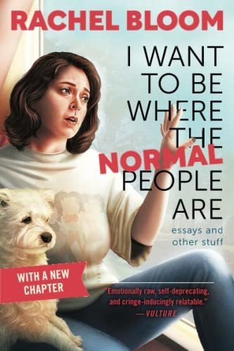 Book : I Want To Be Where The Normal People Are - Bloom,...