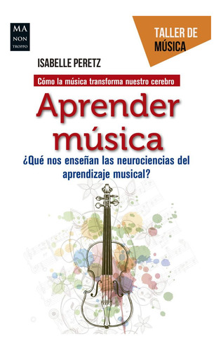 Aprender Musica . Que Nos Enseñan Las Nuerociencias Del Apre