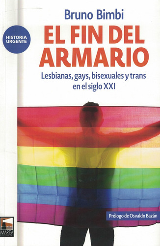 Fin Del Armario, El. Lesbianas, Gays, Bisexuales Y Trans En 