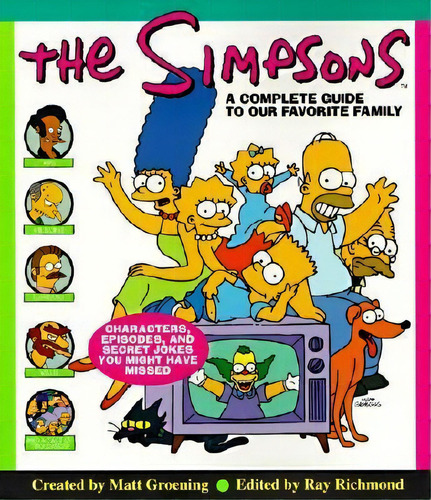 The Simpsons : A Complete Guide To Your Favourite Family, De Matt Groening. Editorial Harpercollins Publishers Inc, Tapa Blanda En Inglés