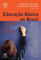 Comprar Livro Educação Básica No Brasil - Fernando Veloso E Outros [2009]