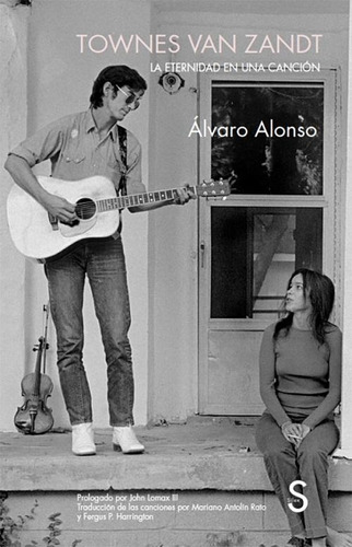 Townes Van Zandt La Eternidad En Una Canción, De Álvaro Alonso. Editorial Silex, Tapa Blanda En Español