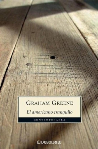 Libro - Americano Tranquilo, El - Graham Greene