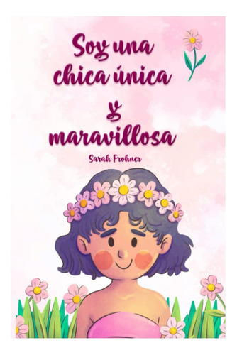 Book: Soy Una Chica Única Y Maravillosa: Grandes Historias