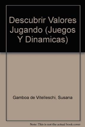 Libro Descubrir Valores Jugando De Susana Gamboa De Vitelles