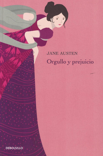 Orgullo Y Prejuicio - Jane Austen - Debolsillo Sudamericana