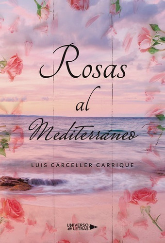 Rosas Al Mediterráneo