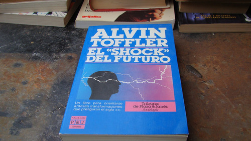Clav5 El Shock Del Futuro , Alvin Toffler , Año 1992 , 632 (Usado)