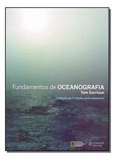 Fundamentos De Oceanografia - 02ed/16, De Garrison, Tom. Ciências Biológicas E Naturais Editorial Cengage Learning, Tapa Mole, Edición Oceanografia En Português, 20