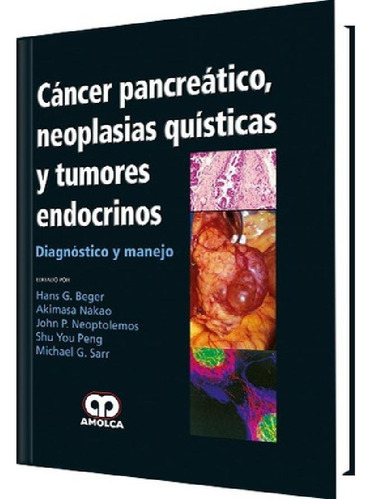 Libro - Cáncer Pancreático Neoplasias Quísticas Y Tumores E