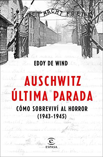 Libro Auschwitz Ultima Parada De Eddy  De Wind Ed: 1