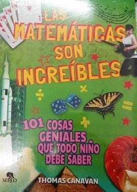 Libro Las Matematicas Son Increibles - Ciencia Divertida De 