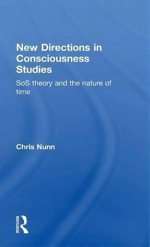 New Directions In Consciousness Studies, De Chris Nunn. Editorial Taylor Francis Ltd, Tapa Dura En Inglés