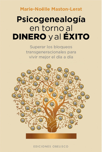 Libro - Psicogenealogía En Torno Al Dinero Y Al Exito 