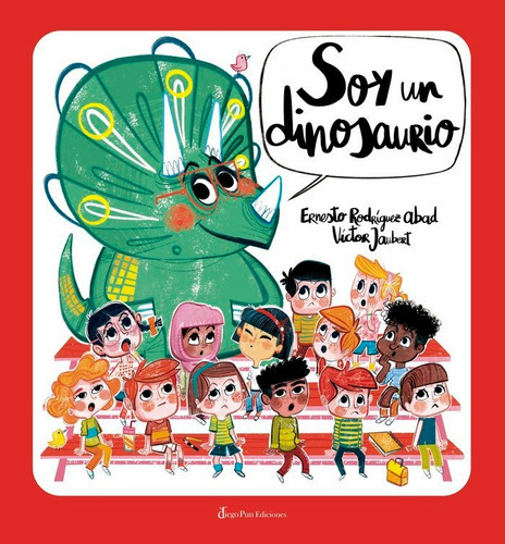 Soy Un Dinosaurio, De Rodríguez Abad, Ernesto J.. Editorial Diego Pun Ediciones, Tapa Dura En Español